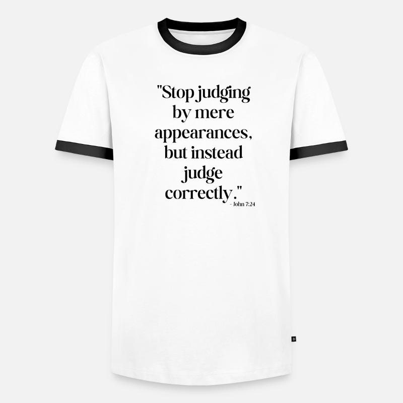 Stop judging by mere appearances... Men's Ringer Shirt