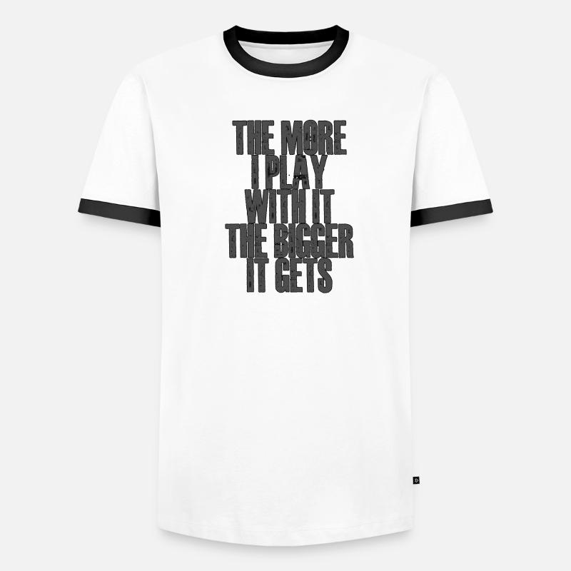 Plus je joue avec, plus il grossit 2 T-shirt contrasté Homme