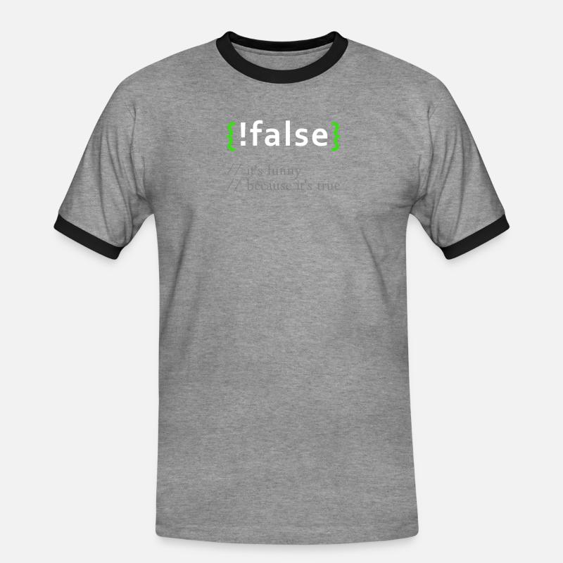 ! False - Lustige Codierung Programmierer Computerprogramm - Männer Kontrast-T-Shirt - Grau meliert/Schwarz