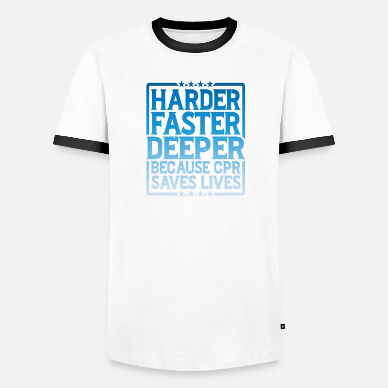 Plus difficile, plus rapide, plus profond parce que la RCR sauve des vies 8 T-shirt contrasté Homme