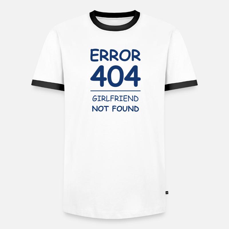 Girlfriend not found Error 404 T-shirt contrasté Homme