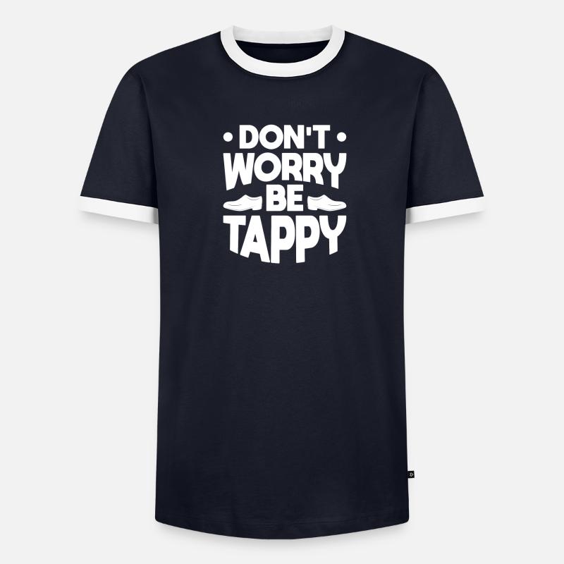 Don't worry, be tappy Men's Ringer Shirt