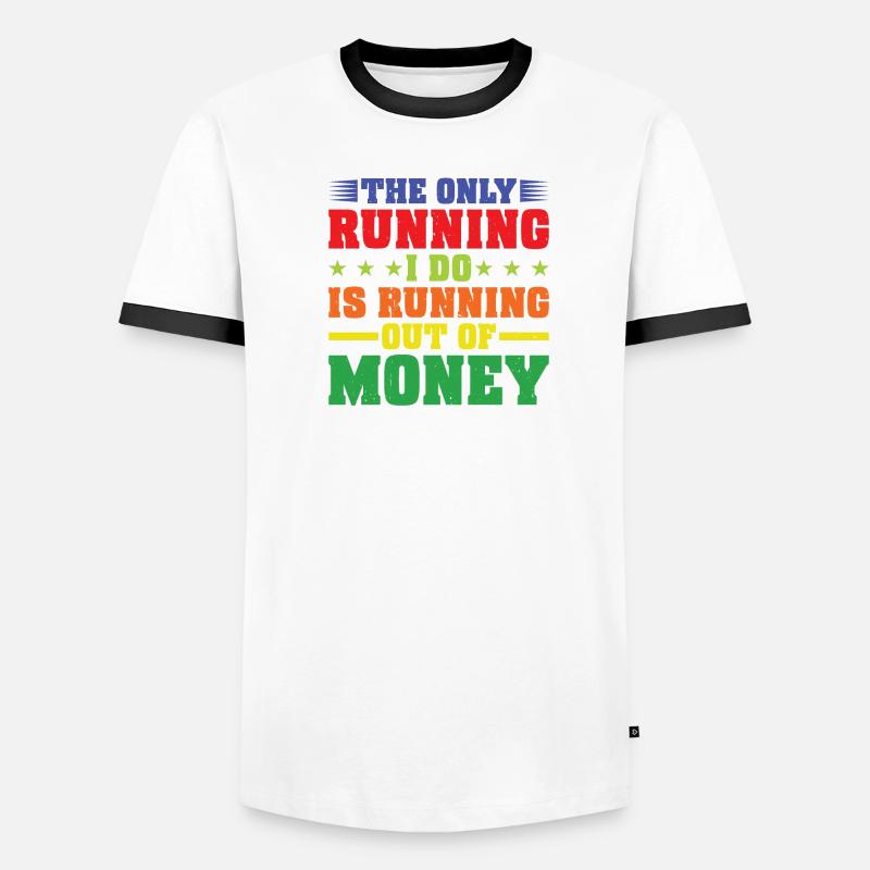 La seule chose que je fais, c’est de manquer d’argent T-shirt contrasté Homme