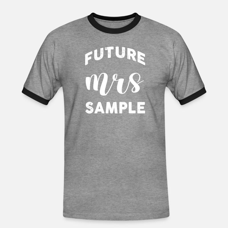 Future Mrs Sample Personalized Customized - Männer Kontrast-T-Shirt - Grau meliert/Schwarz