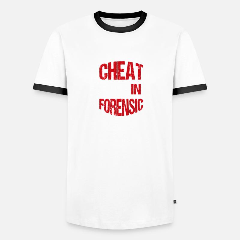 In forensics, no one can cheat you Men's Ringer Shirt