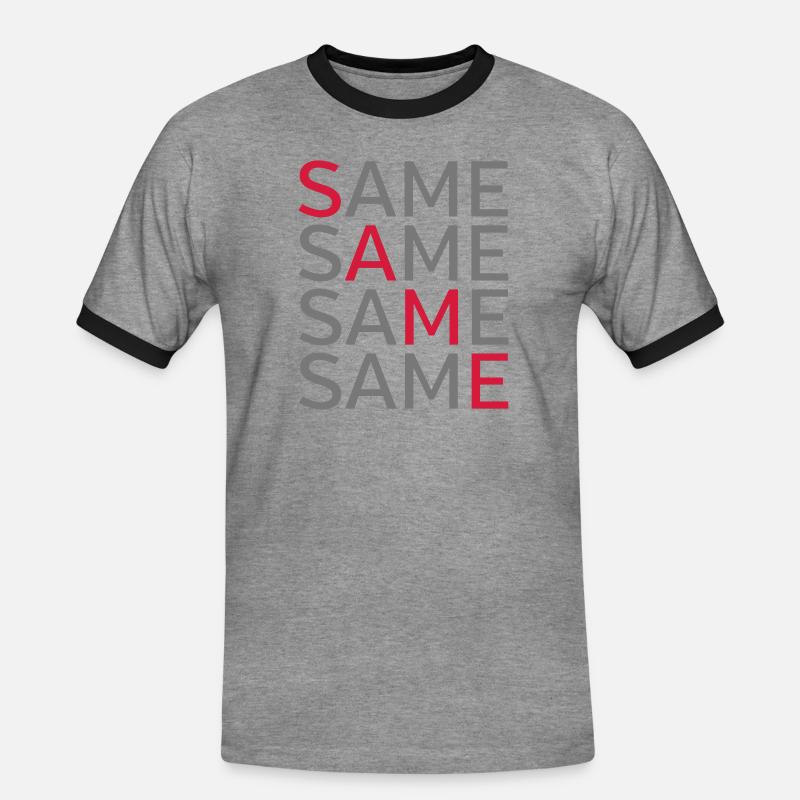 Same Same Same Same - Männer Kontrast-T-Shirt - Grau meliert/Schwarz