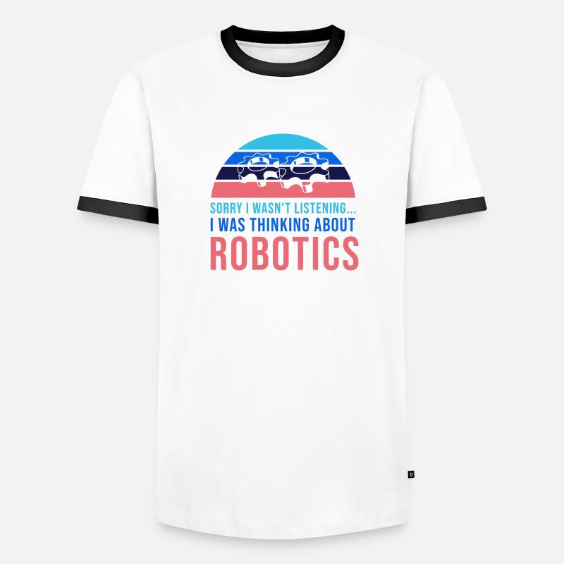 Thinking About Robots Engineer Student Robotics Men's Ringer Shirt