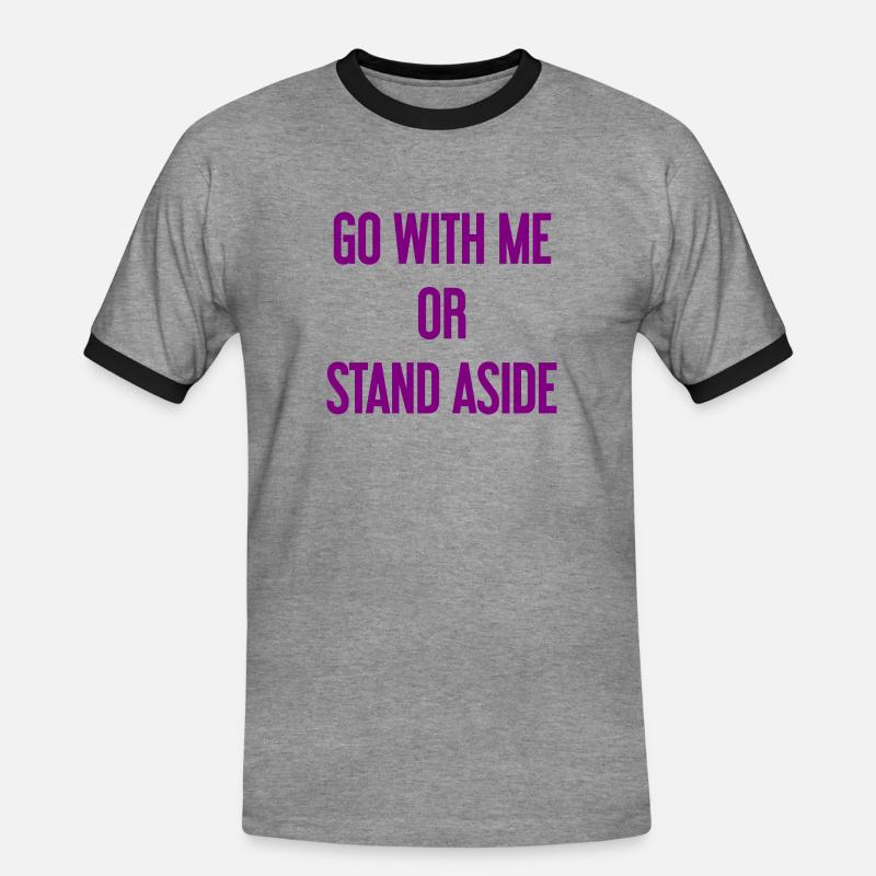 Geh mit oder beiseite - Männer Kontrast-T-Shirt - Grau meliert/Schwarz