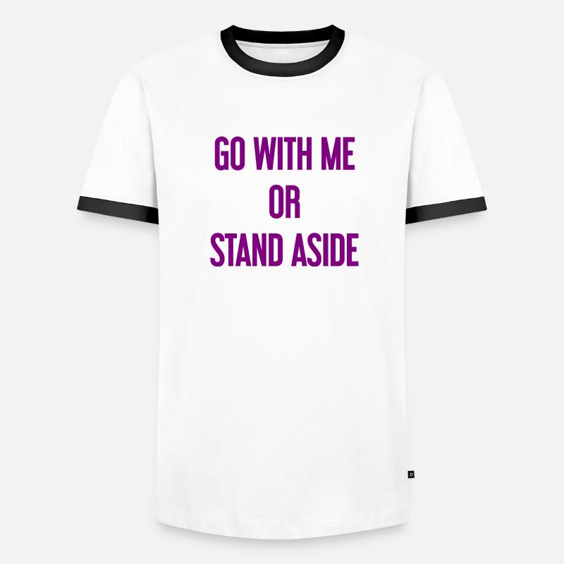 Geh mit oder beiseite Männer Kontrast-T-Shirt