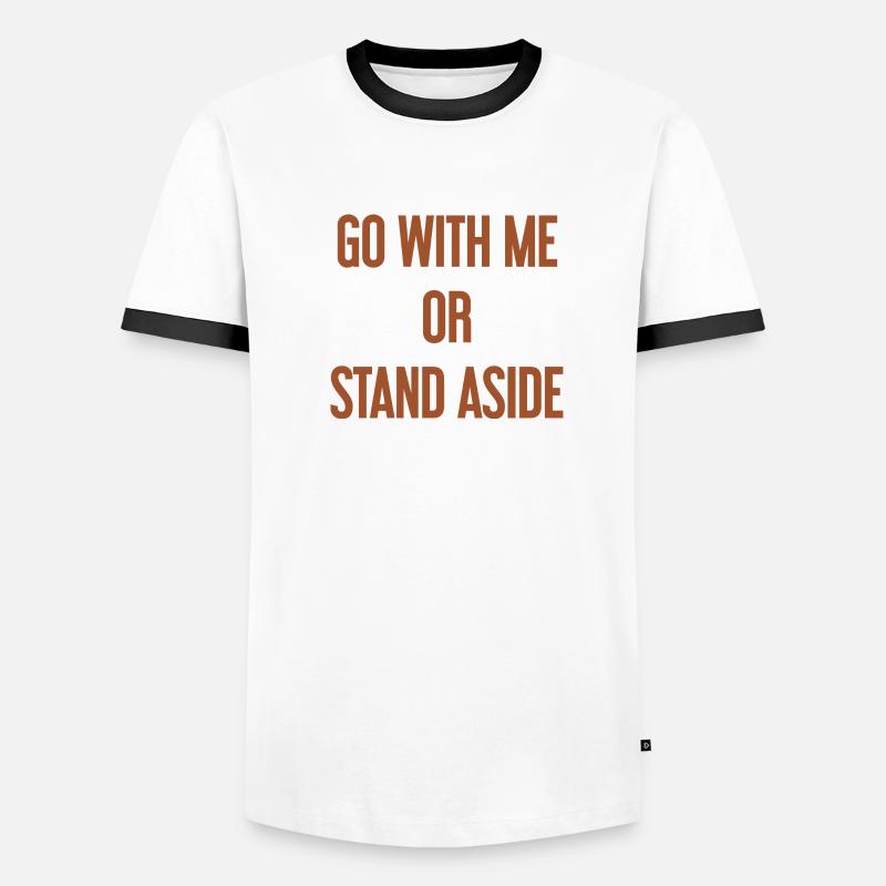 Geh mit oder beiseite Männer Kontrast-T-Shirt