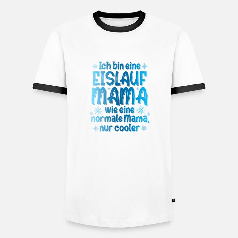 Ich Bin Eine Eislauf Mama Wie Eine Normale Mama Ei Männer Kontrast-T-Shirt