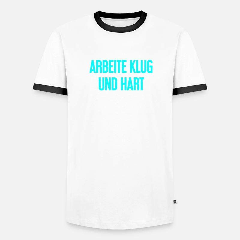 Travailler intelligemment et dur - La devise du succès pour les acteurs T-shirt contrasté Homme