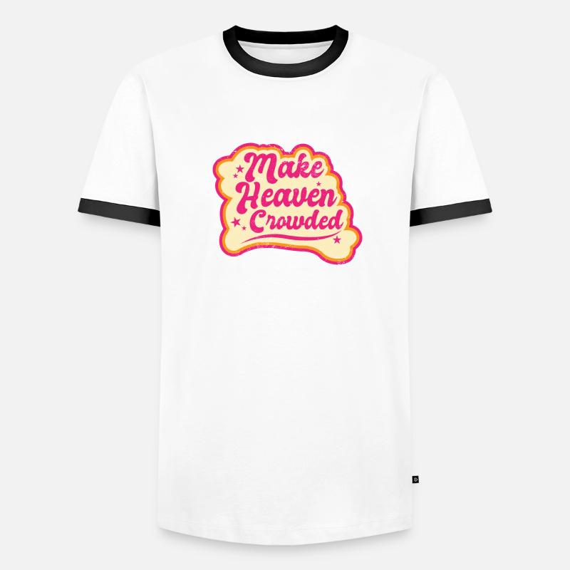 Make Heaven Crowded Bible Scripture Jesus Men's Ringer Shirt