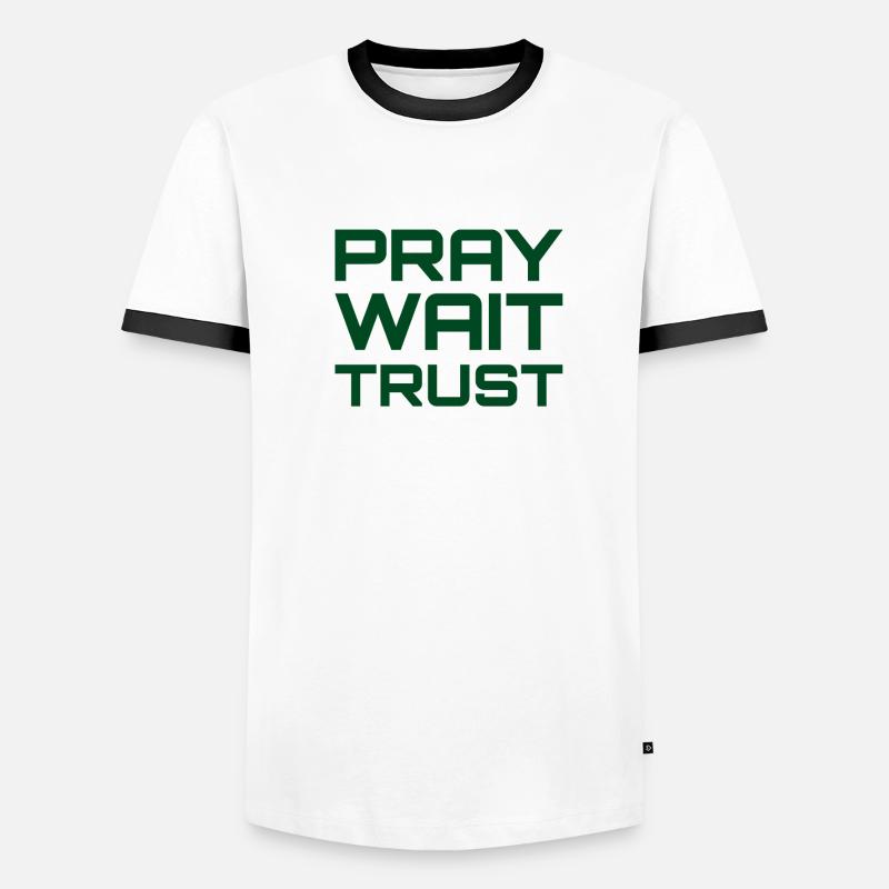 Pray Wait Trust Men's Ringer Shirt