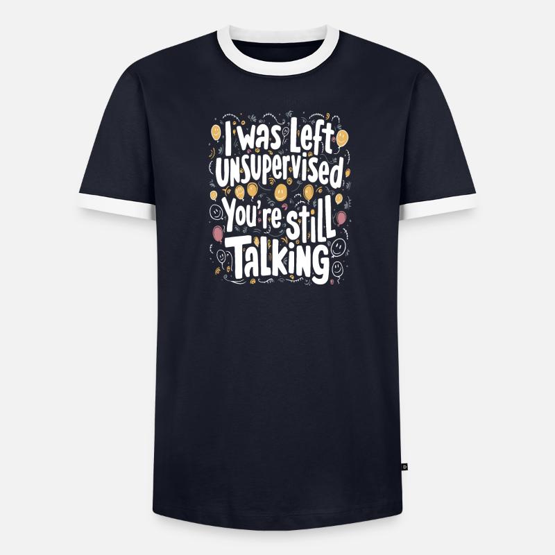 I Was Left Unsupervised - Men's Ringer Shirt - undefined