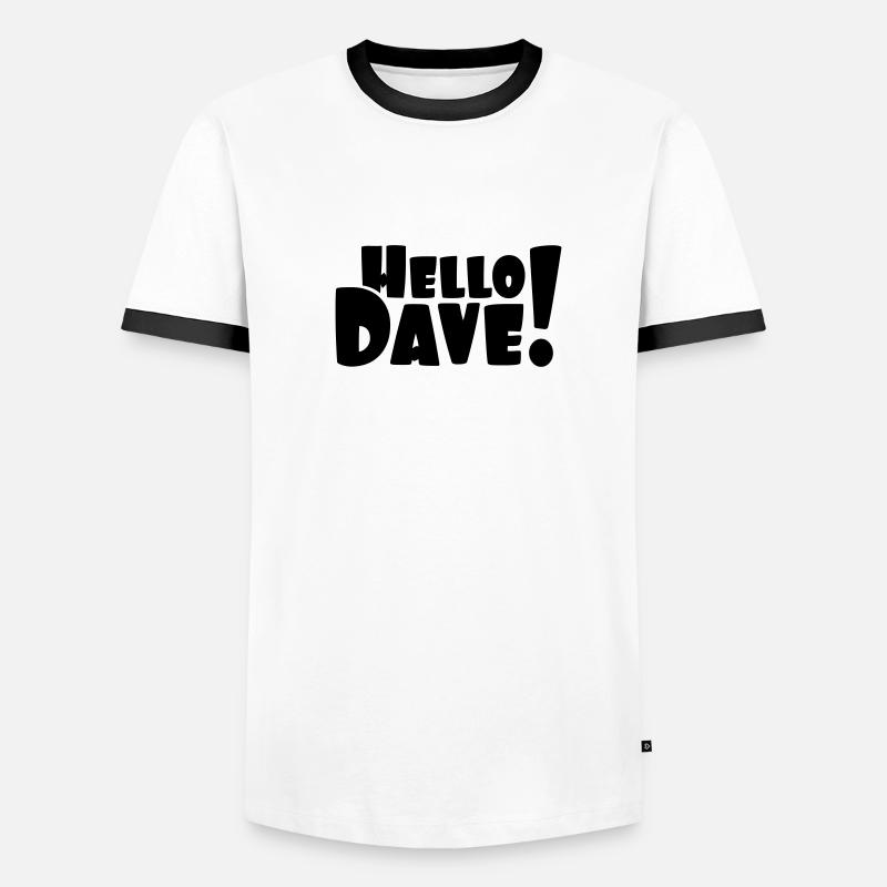 Bonjour Dave (choix libre de la couleur de conception) T-shirt contrasté Homme