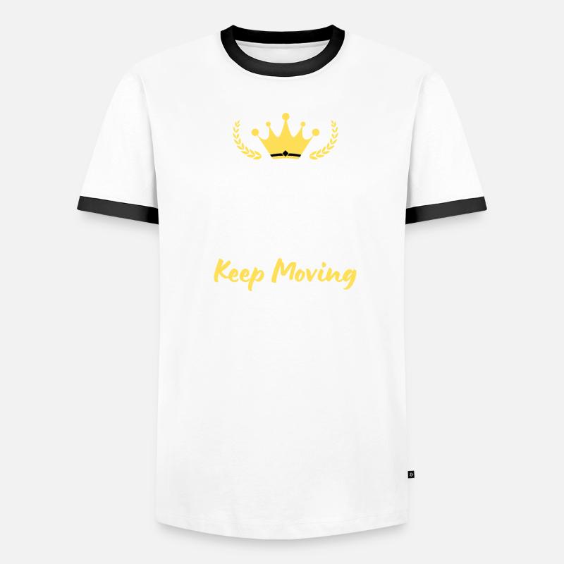 Keep Calm and Keep Moving - Motivation Design Men's Ringer Shirt