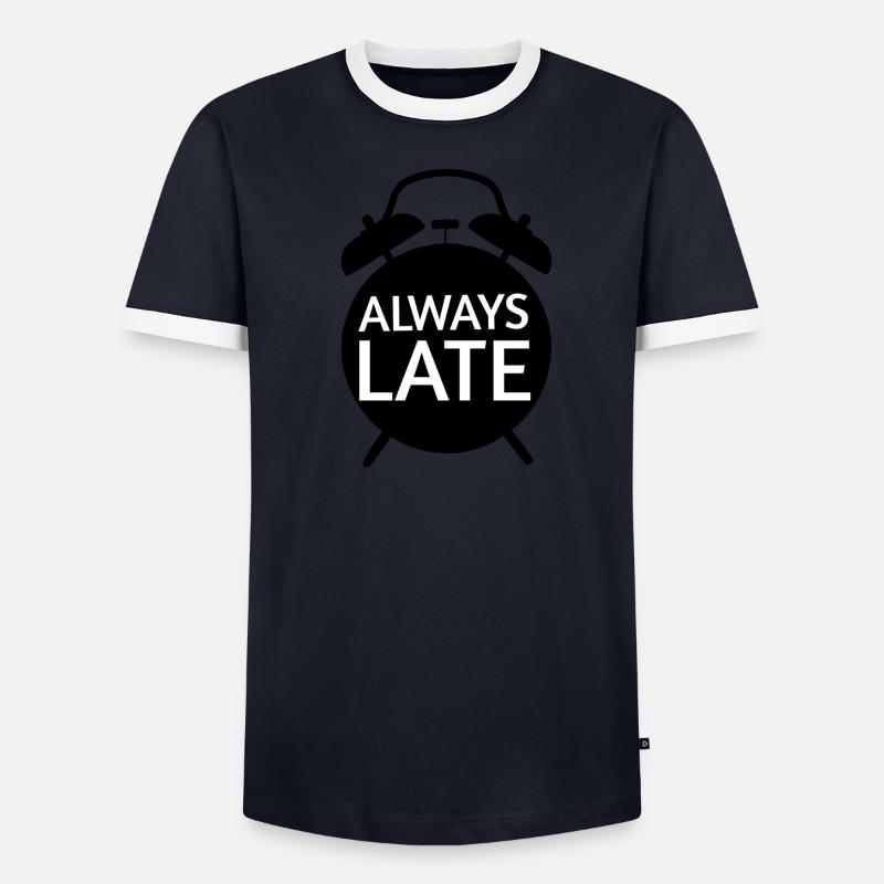 Immer Zu Spät Monochrom Bold Männer Kontrast-T-Shirt