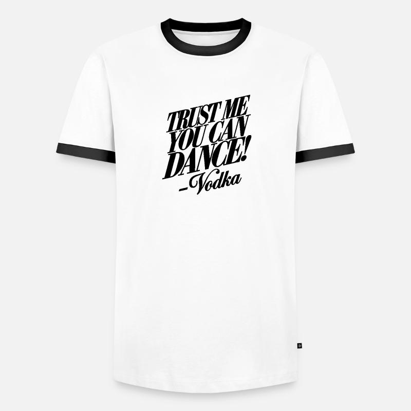 Croyez-moi, vous savez danser. -Vodka T-shirt contrasté Homme