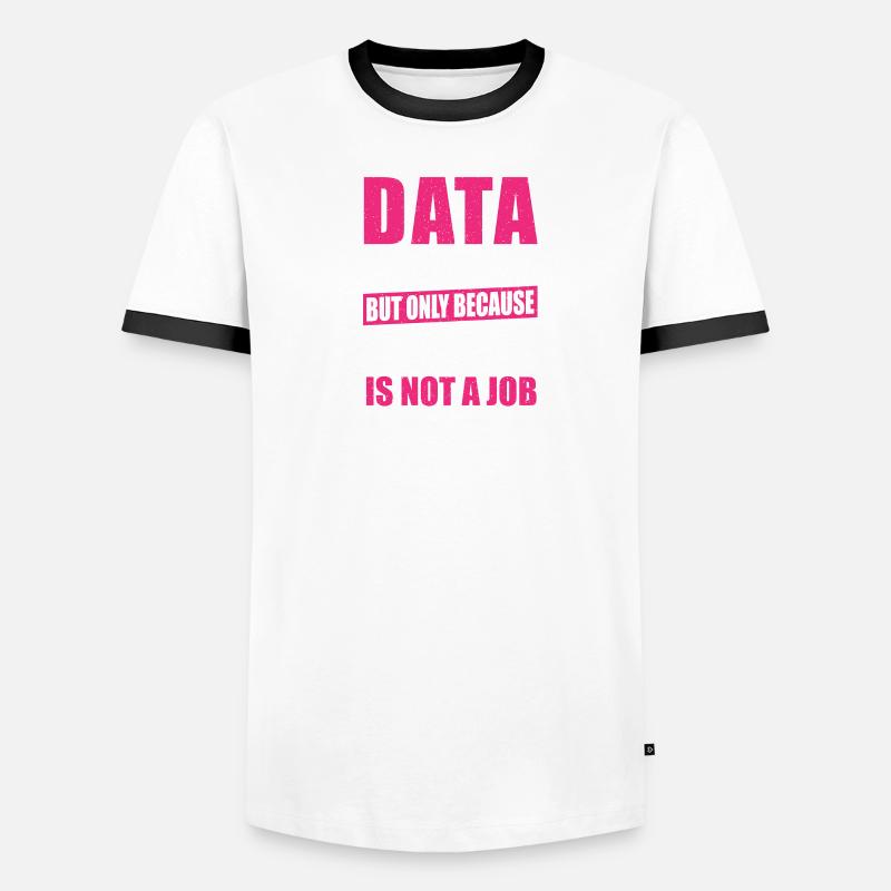Geek Data Collector Data Analysis Data Science Men's Ringer Shirt