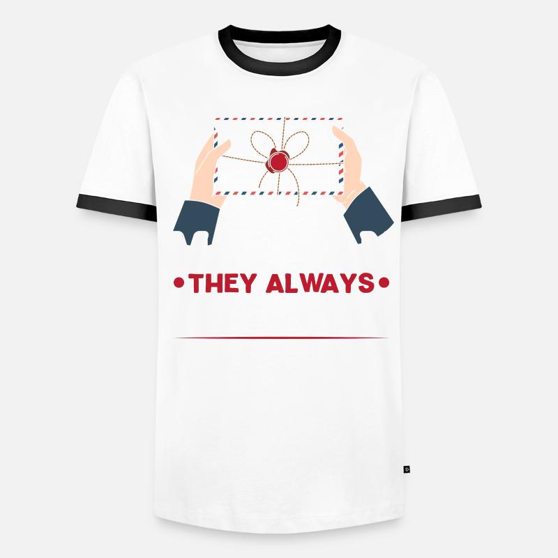 Schlaf mit einem Postboten Sie liefern immer Männer Kontrast-T-Shirt
