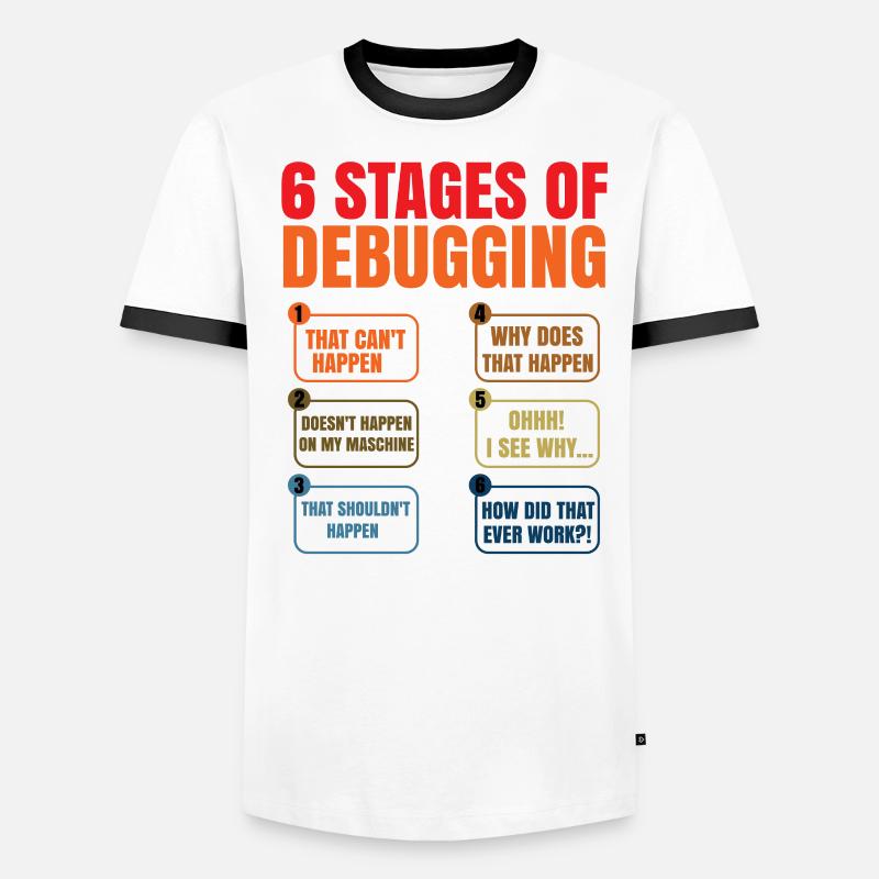 6 Stages Of Debugging Coder Programmer Software De Männer Kontrast-T-Shirt