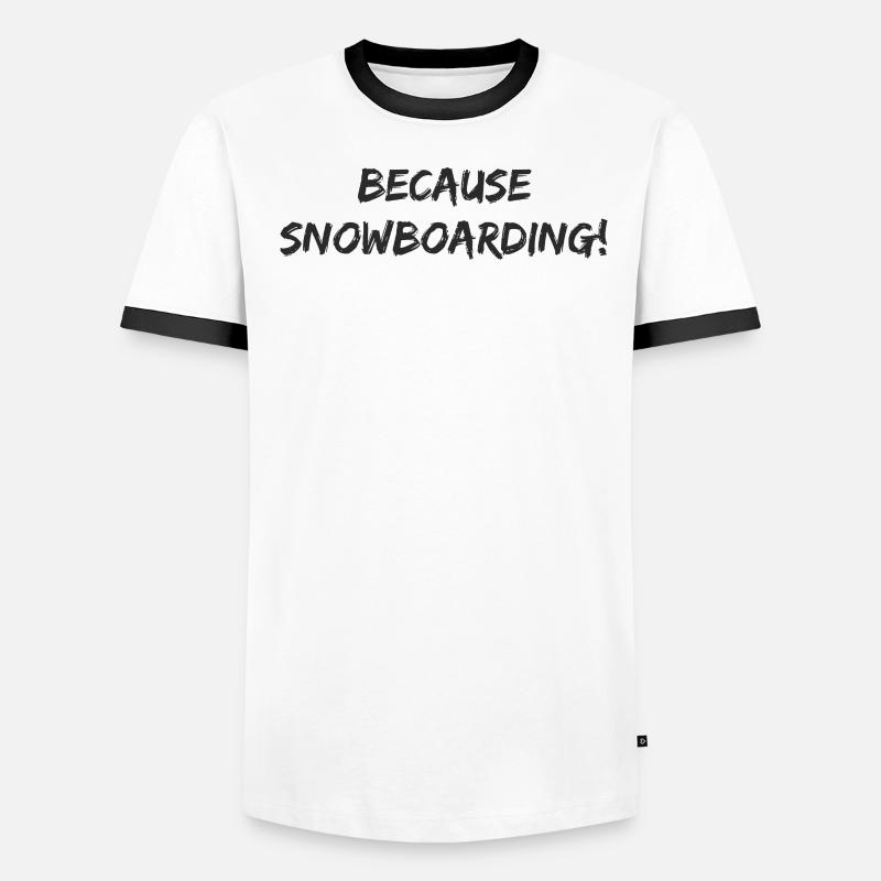 Snowboard - parce que Snowboard T-shirt contrasté Homme