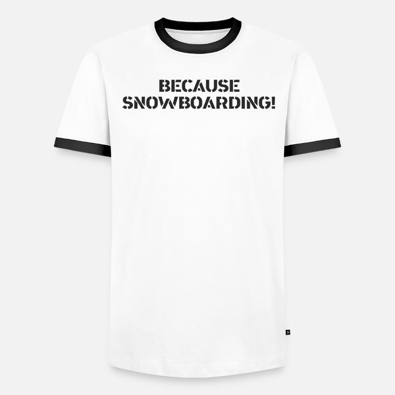 Snowboard - parce que Snowboard T-shirt contrasté Homme