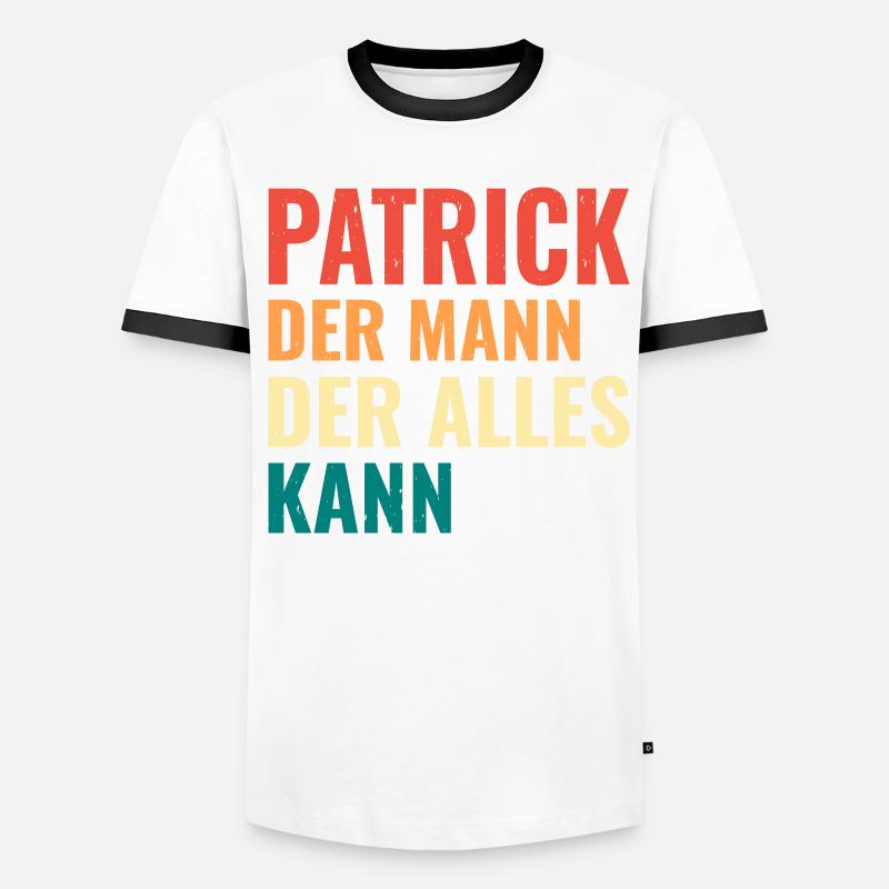 Patrick Der Mann Der Alles Kann Vorname Patrick Männer Kontrast-T-Shirt