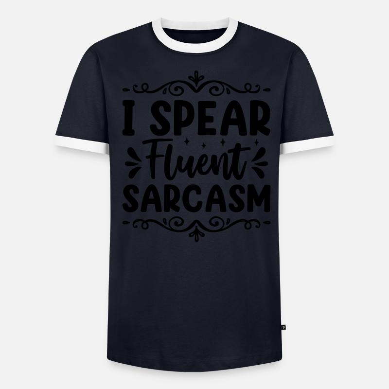 I Speer Fließend Sarkasmus Sarkasmus Sarkastisch Männer Kontrast-T-Shirt