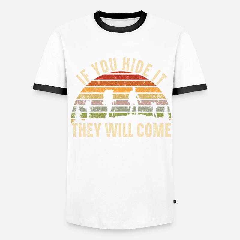 Si vous le cachez, ils viendront des géocacheurs T-shirt contrasté Homme