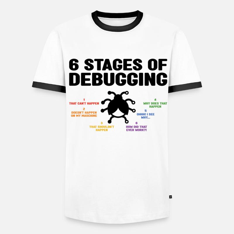 6 Stages Of Debugging Coder Programmer Software De Männer Kontrast-T-Shirt
