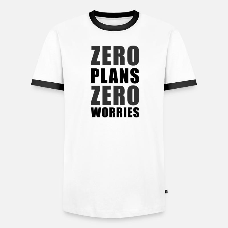Zero Plans Zero Worries Citation de sarcasme drôle - K T-shirt contrasté Homme