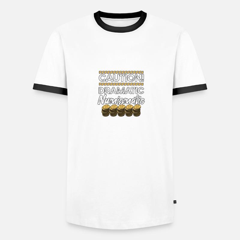 Caution Dramatic Numismatic for Coin Collectors Men's Ringer Shirt