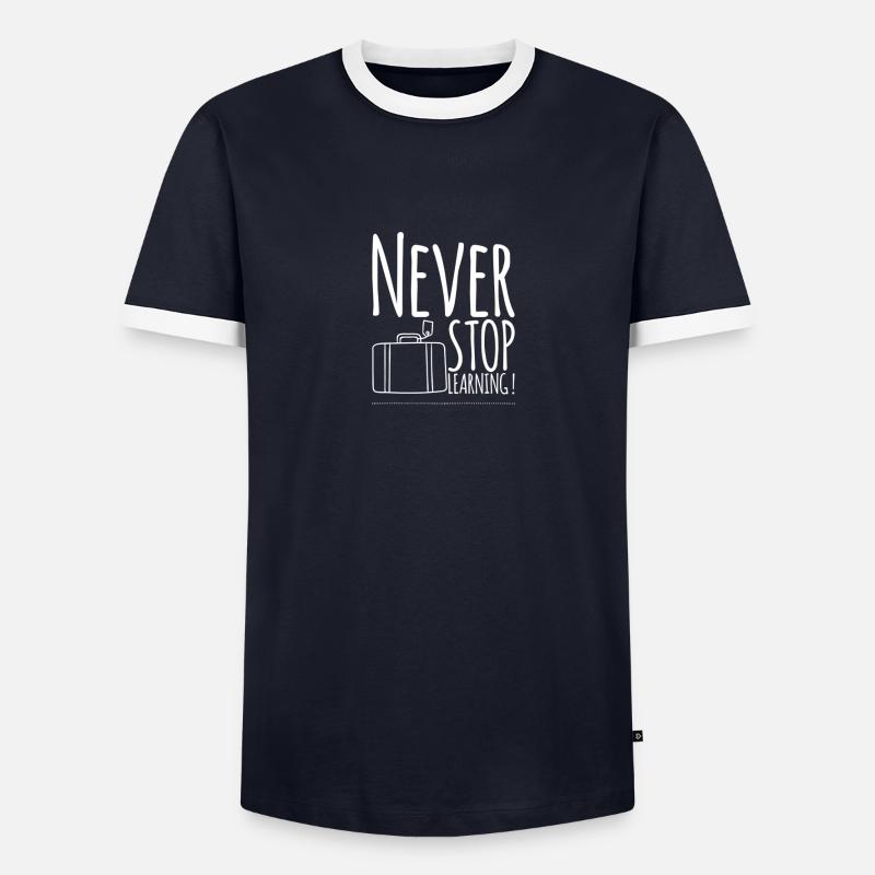 Never STOP Learning! Men's Ringer Shirt