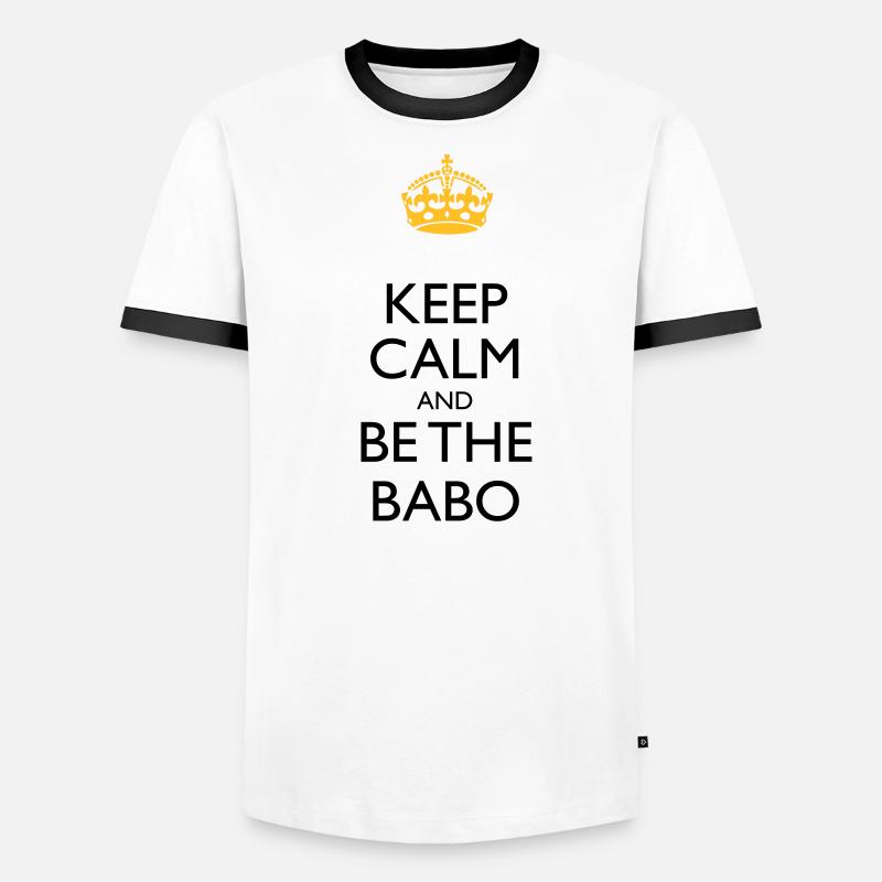 Keep Calm and be the BABO Männer Kontrast-T-Shirt