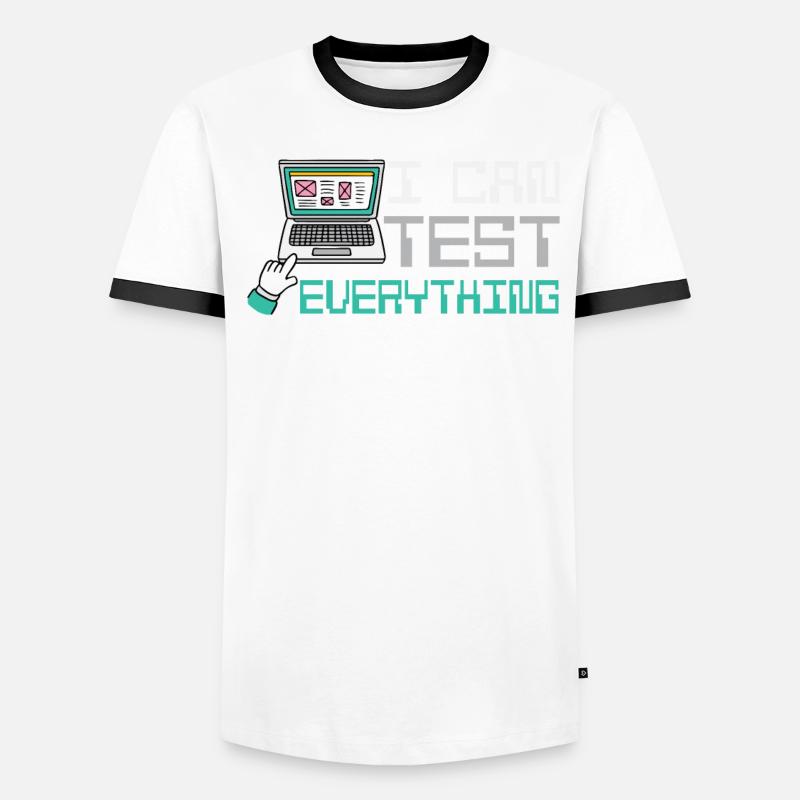 I can test everything Men's Ringer Shirt