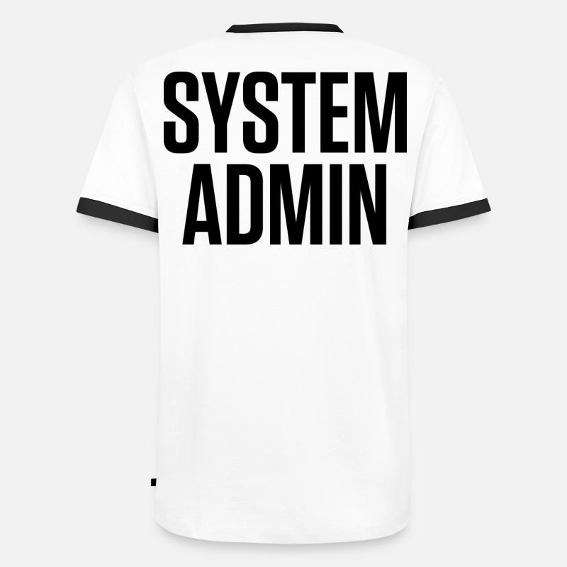 SYSTEM ADMIN – IT Tech Shirt Black Font Männer Kontrast-T-Shirt