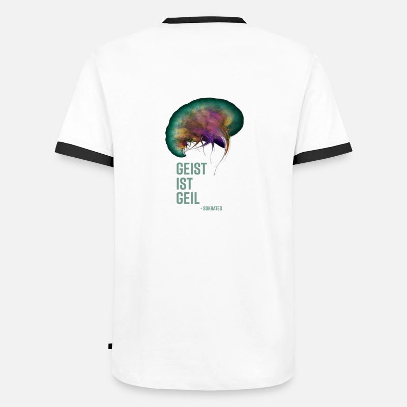 Geist ist geil! Endlich mal ein Spruch, der paßt! Männer Kontrast-T-Shirt