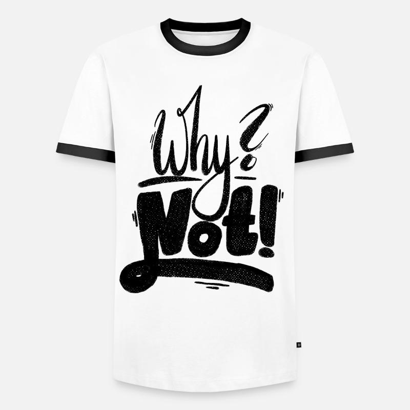 Why Not Ausrufezeichen - Männer Kontrast-T-Shirt - Weiß/Schwarz
