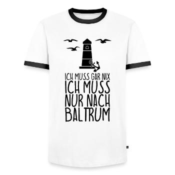 Ich muss gar nix Ich muss nur nach BALTRUM - Männer Kontrast-T-Shirt - Weiß/Schwarz - Vorne - AI Model Female 172 light (172cm) & AI Model Male 178 dark (178cm)