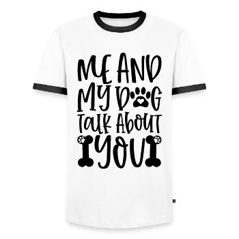 Me and my dog are talking about you - Men's Ringer Shirt - white/black - Front - AI Model Female 172 light (172cm) & AI Model Male 178 dark (178cm)