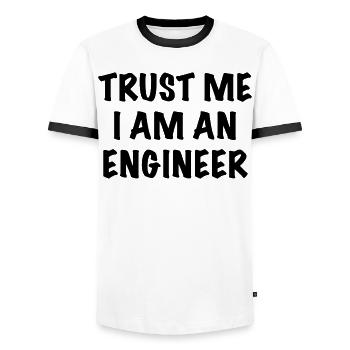 Glauben Sie mir, ich bin Ingenieur. Humor Shirt * - Männer Kontrast-T-Shirt - Weiß/Schwarz - Vorne - AI Model Female 172 light (172cm) & AI Model Male 178 dark (178cm)