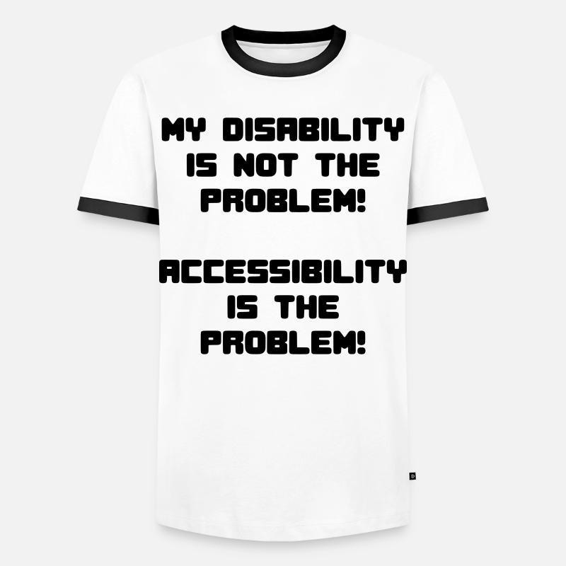 Meine Behinderung ist nicht das Problem # - Männer Kontrast-T-Shirt - Weiß/Schwarz