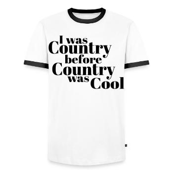 I was country before country became cool* - Men's Ringer Shirt - white/black - Front - AI Model Female 172 light (172cm) & AI Model Male 178 dark (178cm)