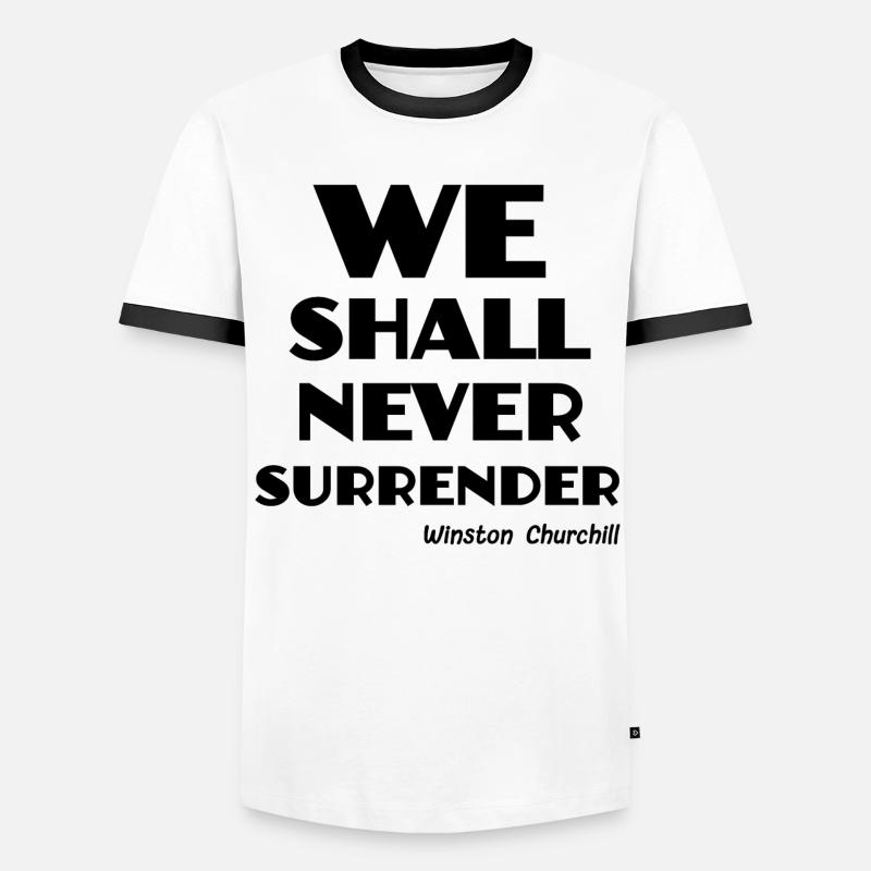 We shall never surrender! - Men's Ringer Shirt - white/black