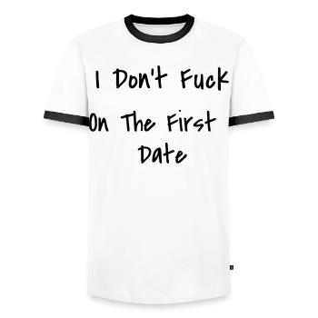 I Don't Fuck On The First Date - Men's Ringer Shirt - white/black - Front - AI Model Female 172 light (172cm) & AI Model Male 178 dark (178cm)