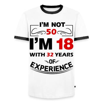 I'm not 50 Years I'm 18 with 32 Years Experience - Männer Kontrast-T-Shirt - Weiß/Schwarz - Vorne - AI Model Female 172 light (172cm) & AI Model Male 178 dark (178cm)