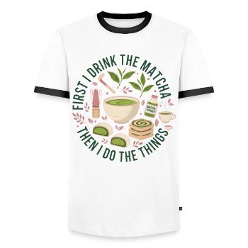 First I Drink The Matcha Then I Do The Things - Men's Ringer Shirt - white/black - Front - AI Model Female 172 light (172cm) & AI Model Male 178 dark (178cm)