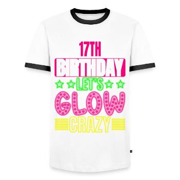 17th Birthday Let's Glow Crazy Colorful - Men's Ringer Shirt - white/black - Front - AI Model Female 172 light (172cm) & AI Model Male 178 dark (178cm)